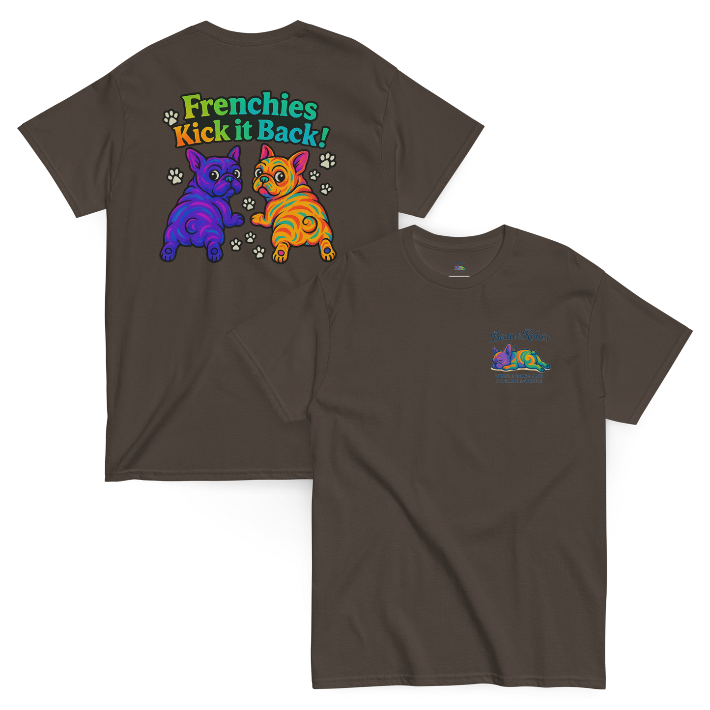Frenchies Kick it Back! Psychedelic Tee